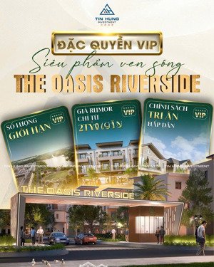 siêu phẩm ven sông the oasis riverside biệt thự ven sông giá từ 3,2 tỷ