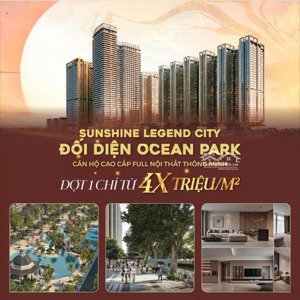 nhận booking dự án sunshine legend ký trực tiếp chủ đầu tư, nhận ưu đãi nhiều nhất