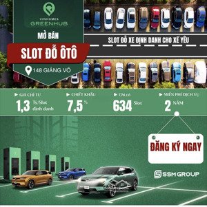 8 slot oto kí trực tiếp vinhomes greenhub giảng võ, dòng tiền 8%/ năm, lh ngay 