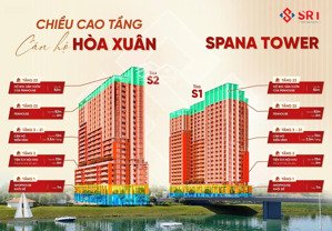 tháng 9 sun mở bán đợt 1 căn hộ cầu hòa xuân spana tower, giá ưu đãi chỉ từ 6xtr/m- sở hữu lâu dài