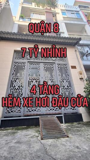 NHÀ BÔNG SAO 4 TẦNG - HẺM XE HƠI ĐẬU CỬA - QUẬN 8 - CÁCH MT ĐƯỜNG HƠN CHỤC M - NHỈNH 7 TỶ 