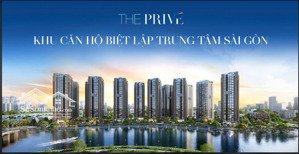 khám phá the privé: complex tinh hoa, 3 mặt sông bao quanh, liền kề thủ thiêm