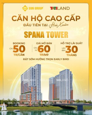 căn hộ view sông cao cấp đầu tiên hoà xuân - sổ lâu dài - từ 60 triệu/m2 chiết khấu khủng sun group