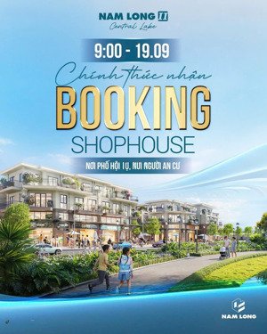 booking shophouse nam long central lake view hô & trục 47m lê trọng tấn