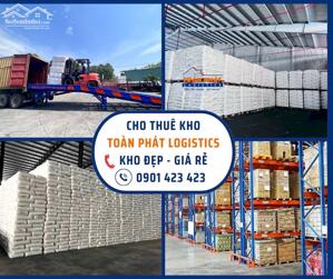 KHO BÃI TOÀN PHÁT – VỊ TRÍ ĐẮC ĐỊA, KẾT NỐI TOÀN DIỆN