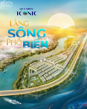 Quy Nhơn Iconic - Nơi Khởi Nguồn Cho Cuộc Sống Mới, Nâng Tầm Giá Trị Vĩnh Viễn