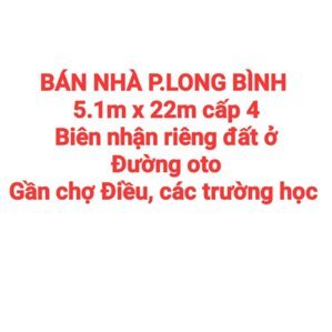 BÁN NHÀ LONG BÌNH, BIÊN NHẬN RIÊNG, ĐƯỜNG OTO, GẦN CHỢ ĐIỀU