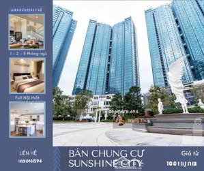 quỹ căn hộ 1-2-3n full đồ tại sunshine city, giá tốt nhất thị trường, sẵn sổ. 