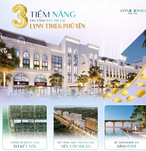 siêu phẩm cặp shophouse mặt tiền lynn times phú yên đầu tư đỉnh, lợi nhuận nhân đôi