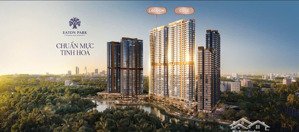 cđt gamuda land - chính thức nhận booking giai đoạn cuối dự án eaton park - pttt - ưu đãi hot nhất!