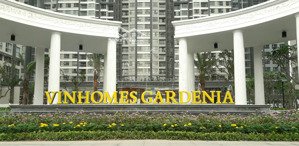 gia đình em cần bán căn hộ vinhome gardenia 73m2, 2pn full đồ. giá bán chỉ 8.1 tỷ