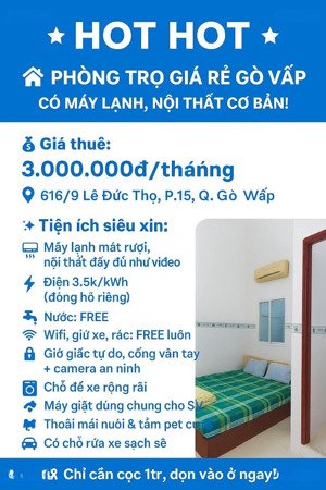 phòng trọ giá siêu yêu cho sinh viên khu vực gò vấp, _ lê đức thọ
phòng 3tr có nội thất