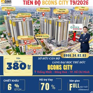 vốn tự có 380tr, sở hữu ngay căn hộ tại bcons city, nhận nhà mới, hỗ trợ vay 70%