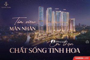 giỏ hàng chuyển nhượng và giỏ hàng mới nhất của cđt dự án eaton park