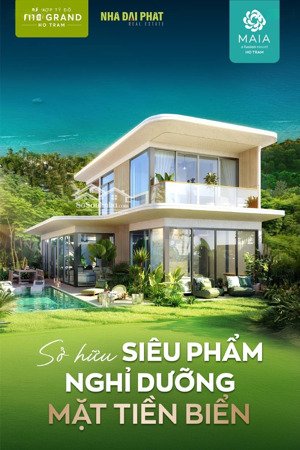 maia resort hồ tràm - nơi nghỉ dưỡng xứng tầm của chủ nhân ưu tú