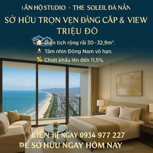 căn hộ studio the soleil đà nẵng sở hữu trọn vẹn đẳng cấp & view triệu đô bên bờ mỹ khê