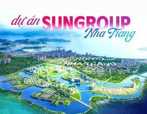 sắp ra mắt: khu đô thị hỗn hợp sun group nha trang - dành riêng cho giới thượng lưu. 