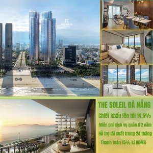 mở bán căn hộ trực diện biển mỹ khê - the soleil đà nẵng - ck 14,5% - giá gốc cđt chỉ từ 2 tỷ 6xx
