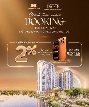 giỏ hàng vip độc quyền khai hoan prime, căn hộ ven sông chiết khấu lên đến 12%