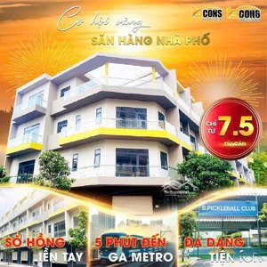 7,5 tỷ sở hữu nhà phố mặt tiền 32m kề metro số 1, sổ hồng trao tay tại bcons uni valley, tp.hcm