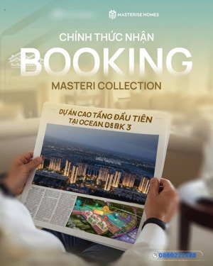 nhận booking masterise thời đại- ocean park 3, 15% ký hđmb, hỗ trợ ls 6 tháng sau khi nhận nhà