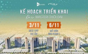 masterise thời đại - mở bán đợt 1 siêu hot!