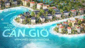 vinhomes green paradise cần giờ ra mắt quỹ căn rẻ đẹp đầu tiên tháng 11/2025. thương 