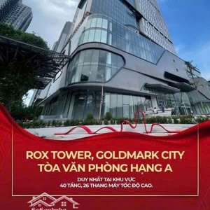 mở bán đợt đầu sàn văn phòng hot nhất quận bắc từ liêm, rox tower, mà giá chỉ từ 50 - 55 triệu/m2