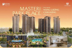căn hộ nhạc nước 2pn masteri park place - giá đợt 1 chỉ 104tr/m2 giá tốt nhất global city quận 2