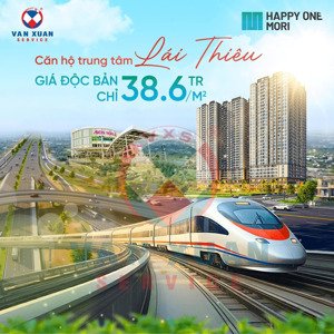 happy one mori chỉ 38,6 triệu/m2. giá f0 giai đoạn 1 căn hộ view sân golf liền kề aeon mall