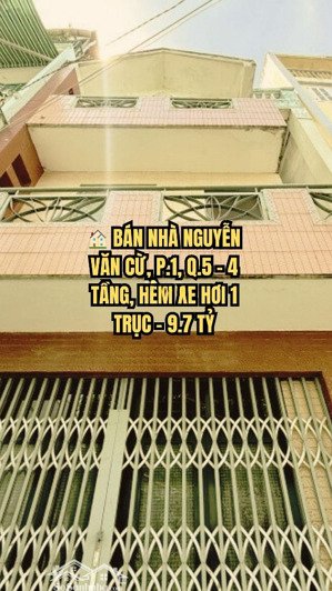 bán nhà nguyễn văn cừ, p.1, q.5 - 4 tầng, hẻm xe hơi 1 trục - 9.7 tỷ