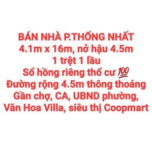 BÁN NHÀ GẦN UBND P.THỐNG NHẤT, 1TRỆT 1LẦU, SỔ HỒNG RIÊNG THỔ CƯ, ĐƯỜNG RỘNG 4.5m (NP837)