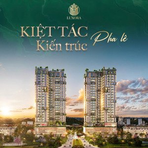 chung cư cao cấp luxora bắc đầm vạc