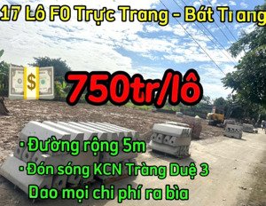 mở bán 17 lô f0 tại trực trang - bát trang ,nằm ngay đằng sau trường tiểu học bát trang .giá 750tr