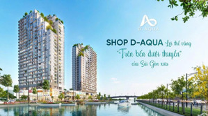 bán shophouse d aqua mặt tiền bến bình đông giá 3ty8 khu kinh doanh sầm uất.lh 