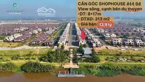 shophouse khu phố tây căn góc view sông, cạnh bến du thuyền hiếm có 13,9 tỷ
