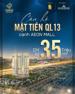 căn hộ mặt tiền ql13 - cạnh aeon mall chỉ từ 35tr/m2. cdt hỗ trợ lãi 2 năm, ân hạn gốc 3 năm