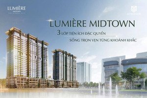 chấn động, 2pn view sông, nhạc nước - bán 9 tỷ 028 all in, rẻ nhất lumiere midtown, the global city