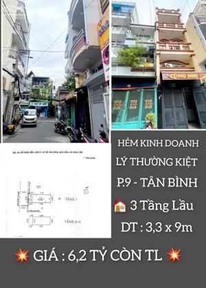  6,2 TỶ TL - 3 TẦNG LẦU - HẺM KINH DOANH - GIÁP Q.10 - LÝ THƯỜNG KIỆT - P.9 - TÂN BÌNH