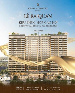 nhận booking toà mira - regal complex đà nẵng. quỹ căn đẹp nhất & nhiều ưu đãi