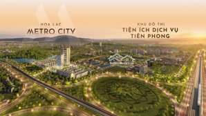 hoa lac metro city - "điểm nổ" mới của giới đầu tư hà nội!
