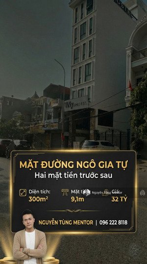 hơn 100 triệu/m2 để sở hữu tuyệt phẩm mặt đường ngô gia tự 2 mặt tiền 9m, xem ngay kẻo tiếc