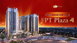 nhận thông tin căn hộ fpt plaza 4-biểu tượng căn hộ mới giữa lòng khu đô thị công nghệ fpt đà nẵng