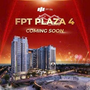 fpt plaza 4 ra mắt cơ hội vàng chọn căn đẹp nhất đại đô thị fpt city