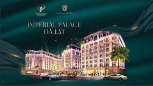 imperial palace đà lạt sở hữu căn hộ - shop house khách sạn giữa trái tim thành phố mơ