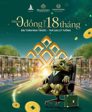 sở hữu đất nền dự án dragon eden với 0 đồng trong 18 tháng.