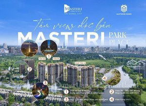 căn hộ masteri park place trung tâm đô thị the global city, giá gốc cdt, thanh toán 30% nhận nhà