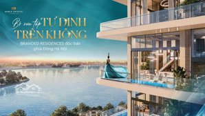 mở bán noble crystal long biên căn hộ thông tầng sky villa 100% thang máy riêng & bể bơi riêng