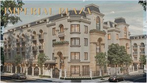 bán liền kề shophouse imperial plaza vị trí đẹp, kinh doanh đỉnh