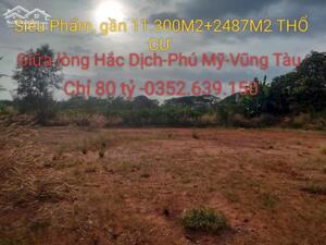 Giữa lòng Hắc Dịch, Phú Mỹ, Vũng Tàu, 11300M2+2487M2 TC-chỉ 80 tỷ